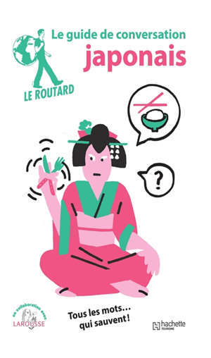 Japonais : tous les mots... qui sauvent !