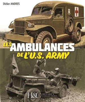 Ambulances & véhicules médicaux de l'US Army