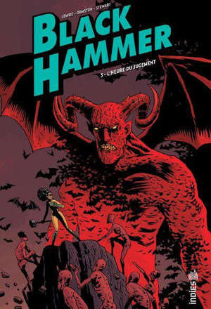 Black Hammer. Volume 3, L'heure du jugement