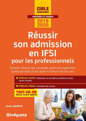 Réussir son admission en IFSI pour les AS-AP (et autres professionnels) 2019-2020 : tout-en-un