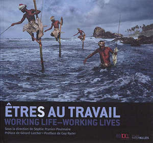 Etre(s) au travail = Working life, working lives