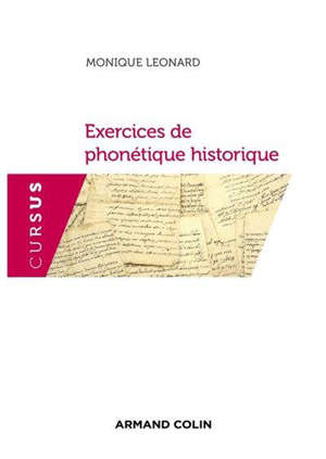 Exercices de phonétique historique : avec des rappels de cours : 90 fiches pour s'entraîner efficacement aux examens et concours