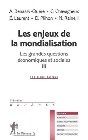 Les grandes questions économiques et sociales. Volume 3, Les enjeux de la mondialisation