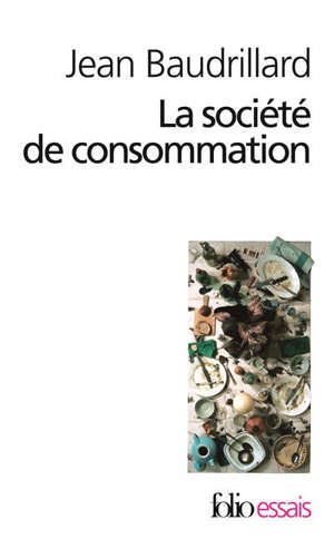 La société de consommation : ses mythes, ses structures