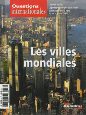 Questions internationales. n° 60, Les villes mondiales