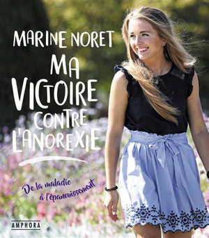 Ma victoire contre l'anorexie : de la maladie à l'épanouissement par le sport