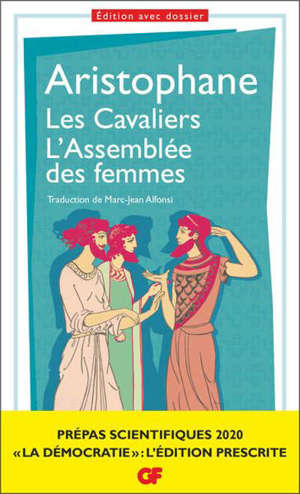 Les cavaliers; L'assemblée des femmes