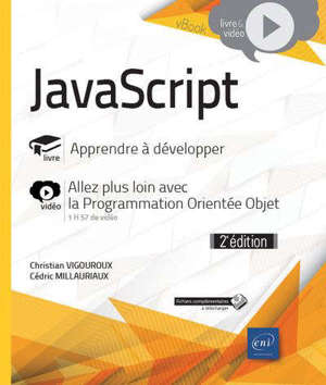 JavaScript : livre, apprendre à développer avec JavaScript : vidéo, allez plus loin avec la programmation orientée objet