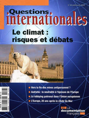 Questions internationales. n° 38, Le climat : risques et débats