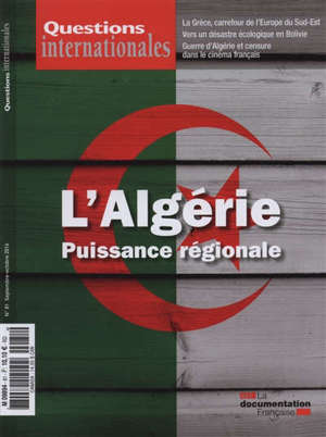 Questions internationales. n° 81, L'Algérie, puissance régionale