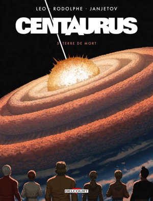 Centaurus. Volume 5, Terre de mort