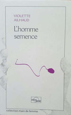 L'homme semence