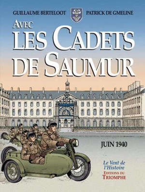 Avec les cadets de Saumur : la seconde guerre mondiale