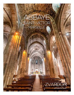 L'abbaye Saint-Victor de Marseille et ses secrets