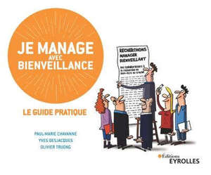 Je manage avec bienveillance : le guide pratique
