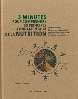 3 minutes pour comprendre 50 principes fondamentaux de la nutrition