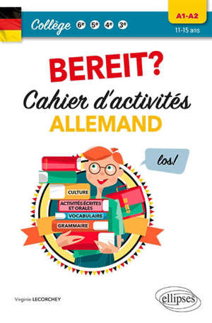 Bereit ? : cahier d'activités allemand : collège 6e, 5e, 4e, 3e, A1-A2, 11-15 ans