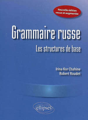 Grammaire russe : les structures de base