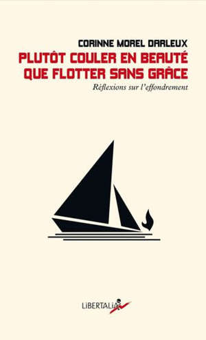 Plutôt couler en beauté que flotter sans grâce : réflexions sur l'effondrement