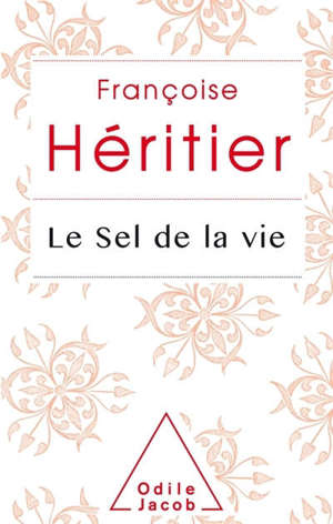 Le sel de la vie : lettre à un ami