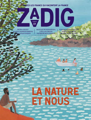 Zadig : toutes les France qui racontent la France. n° 2, La nature et nous