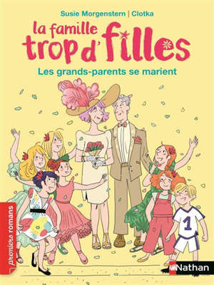 La famille trop d'filles, Les grands-parents se marient !