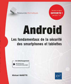 Android, les fondamentaux de la sécurité des smartphones et tablettes
