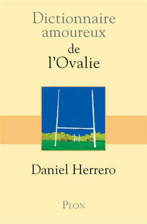 Dictionnaire amoureux de l'ovalie