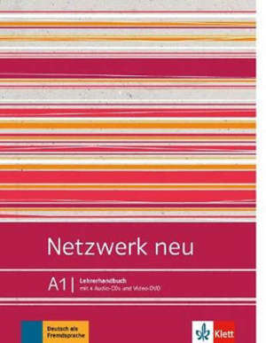 Netzwerk neu A1 : Lehrerhandbuch : Deutsch als Fremdsprache