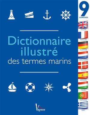 Dictionnaire illustré des termes marins en 9 langues : la référence pour toutes les sorties en mer autour du monde