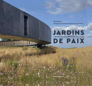 Jardins de paix : l'invention du cimetière militaire
