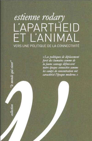 L'apartheid et l'animal : vers une politique de la connectivité