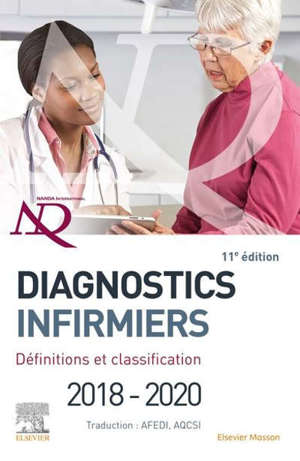 Diagnostics infirmiers 2018-2020 : définitions et classification