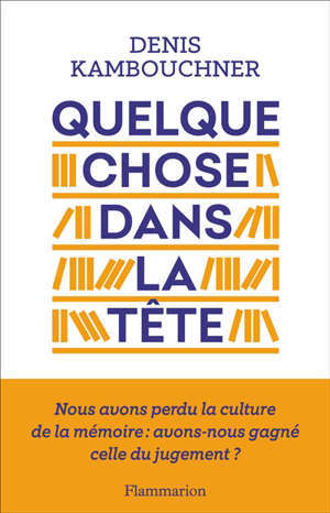 Quelque chose dans la tête; Suivi de Vous avez dit transmettre ?