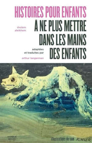 Histoires pour enfants à ne plus mettre dans les mains des enfants