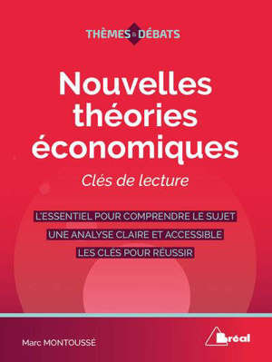 Nouvelles théories économiques : clés de lecture