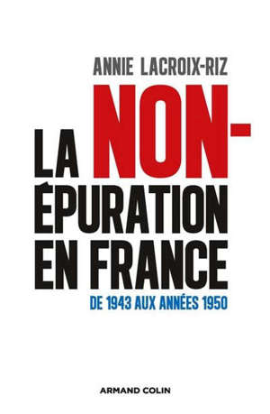 La non-épuration en France : de 1943 aux années 1950