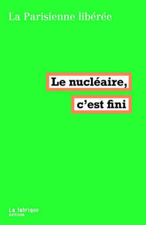 Le nucléaire, c'est fini