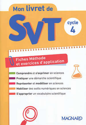 Mon livret de SVT, cycle 4 : fiches méthode et exercices d'application
