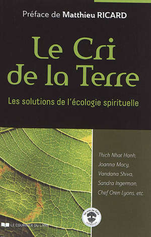 Le cri de la Terre : les solutions de l'écologie spirituelle