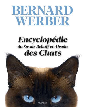 Encyclopédie du savoir relatif et absolu des chats