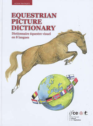 Equestrian picture dictionary = Dictionnaire équestre visuel en 8 langues