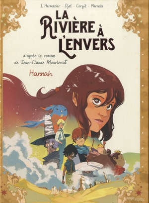 La rivière à l'envers. Volume 2, Hannah