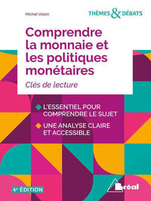 Comprendre la monnaie et les politiques monétaires