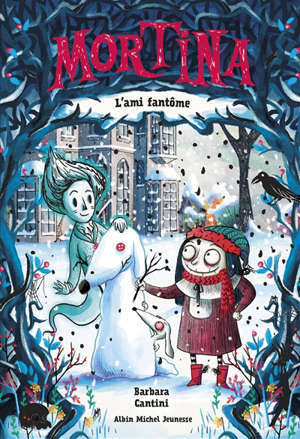 Mortina. Volume 3, L'ami fantôme