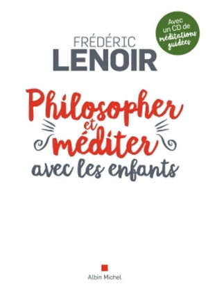 Philosopher et méditer avec les enfants