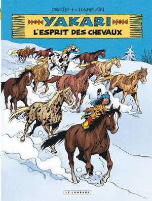 Yakari. Volume 40, L'esprit des chevaux