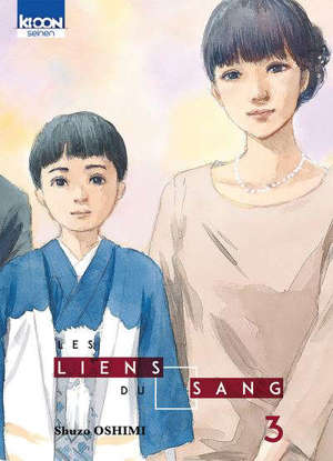 Les liens du sang. Volume 3