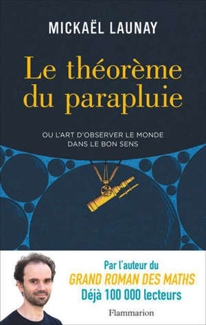 Le théorème du parapluie ou L'art d'observer le monde dans le bon sens