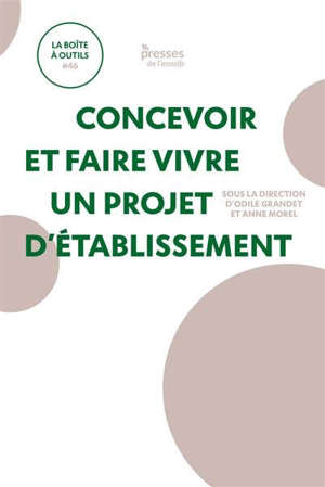 Concevoir et faire vivre un projet d'établissement en bibliothèque
